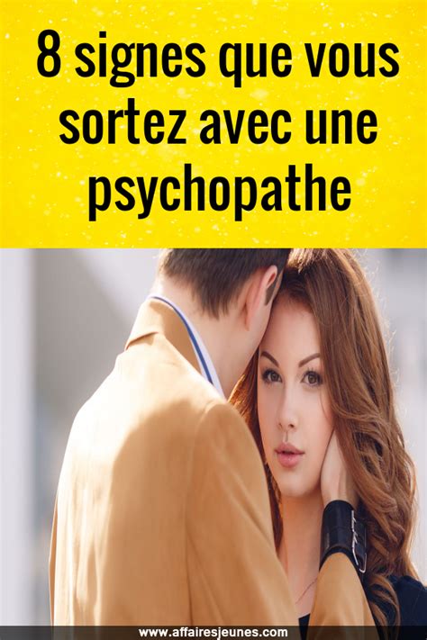 Signes Que Vous Sortez Avec Une Psychopathe Affaires Des Jeunes Hot