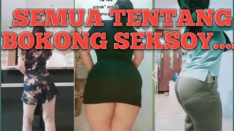 goyang tik tok terbaru semua tentang bokong pantat semok bohay youtube