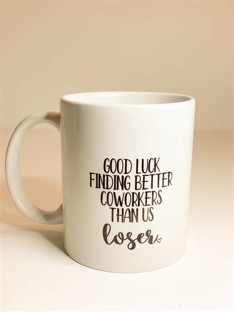 Coworker Leaving T Sarcastic Funny Coffee Mug Workplace Etsy