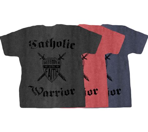 Catholic Warrior Defender Of The Faith T Shirt