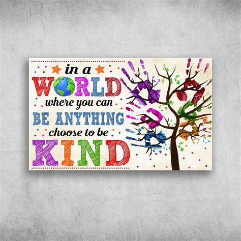In A World Where You Can Be Anything Choose To Be Kind Fridaystuff