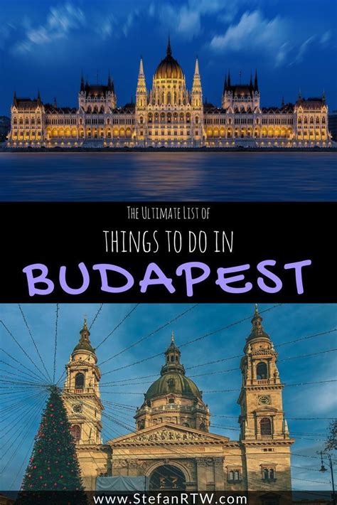 The 30 Best Things To Do In Budapest Hungary Stefanrtw Travel