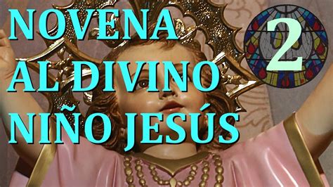 Novena Al Divino Niño Jesús Segundo Día Youtube