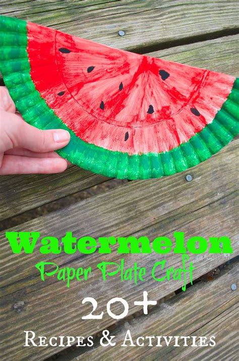 Watermelon Paper Plate Craft And 20 Recipes And Diy Activities