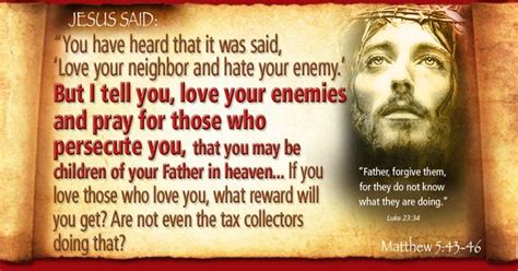 Matthew 543 46 But I Tell You Love Your Enemies And Pray For Those