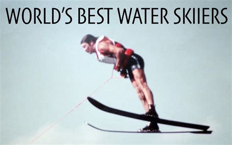 Legends Of Water Skiing