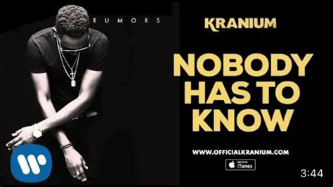 Kranium Nobody Has To Know Sped Up Youtube