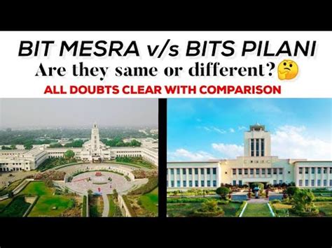 Bits Pilani V S Bit Mesra Are They Same Or Different Comparison