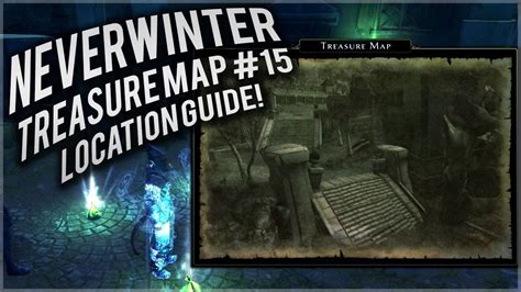 Neverwinter River District Treasure Map Location 15 Youtube