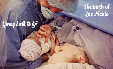 Stillborn And Still Breathing Giving Birth To Life The Birth Of Zoe