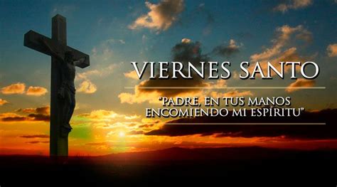Viernes Santo Holy Friday Saturday Images Happy Easter Wishes Buddhist Quotes Catholic