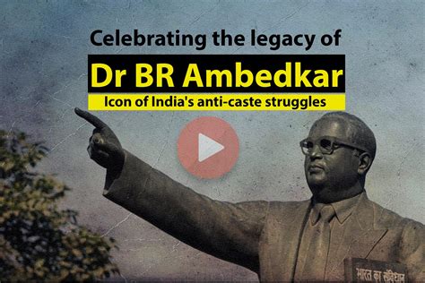 Celebrating the legacy of Dr. B.R. Ambedkar, icon of India’s anti-caste