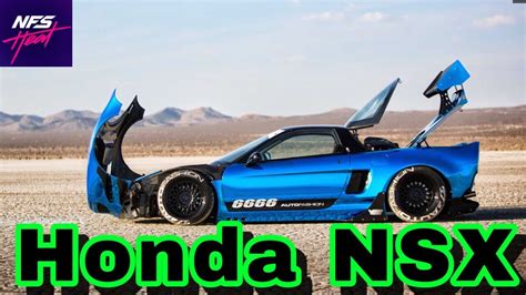 Need For Speed Heat Honda Nsx Type R Race Build Full