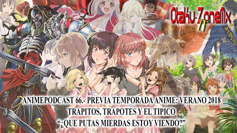 Otaku Zonemxtv Redacted Animepodcast 066 Previa Temporada Anime