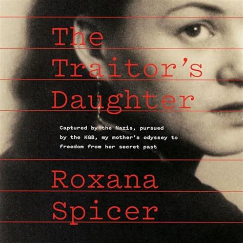 The Traitors Daughter By Roxana Spicer Audiobook Au