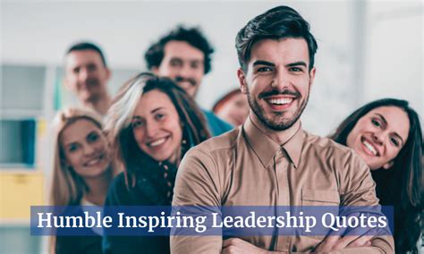 200 Humble Inspiring Leadership Quotes