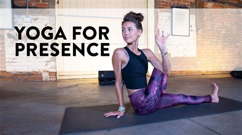 YOGA FOR PRESENCE Full Minute Yoga Class With Ashton August YouTube