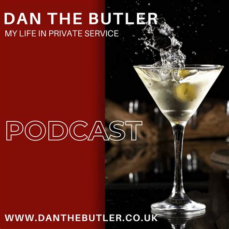 Dan The Butler My Life In Private Service Notes Of A Modern Day