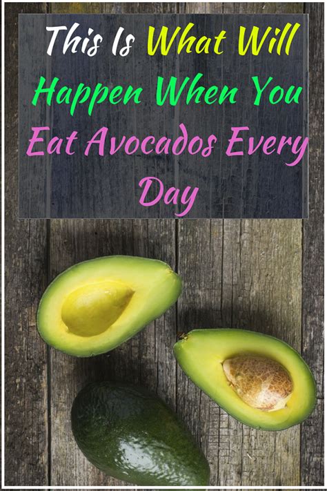 What Happens To Your Body When You Eat Avocado Every Day Avocado