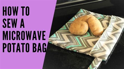With a microwave baked potato bag like this one, you can cook potatoes easily, quickly, and without any mess! How to Sew a Microwave Potato Bag - YouTube