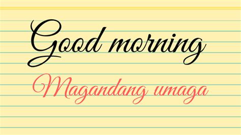 The upcat and other college entrance tests are just around the corner and you realized that you this means reviewing and preparing for the upcoming college entrance exams is more important now. Good Morning In Tagalog: How To Say | Pronunciation ...