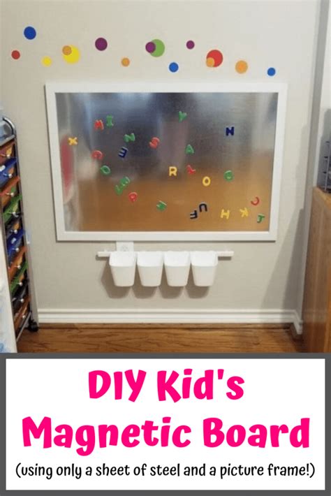 Diy Steel Magnetic Board For Kids That Doubles As A Dry Erase Board