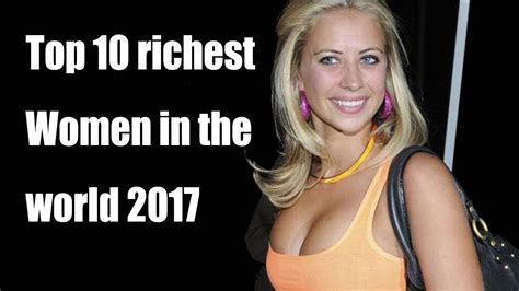 Top 10 Richest Women In The World 2017 Youtube
