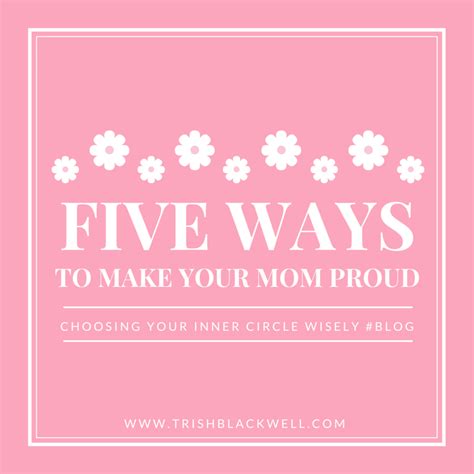 Choosing something that'll both impress her and show off your impeccable get her this fancy schmancy devoción coffee to show her you're devoted to her son (ha). FIVE WAYS TO MAKE YOUR MOM PROUD - Trish Blackwell ...