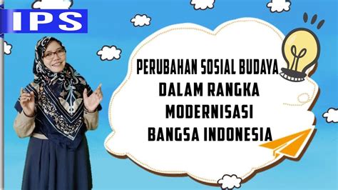 Perubahan Sosial Budaya Dalam Rangka Modernisasi Bangsa Indonesia