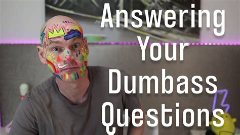Answering Your Dumbass Questions Whilst Getting My Dumbass Face Painted