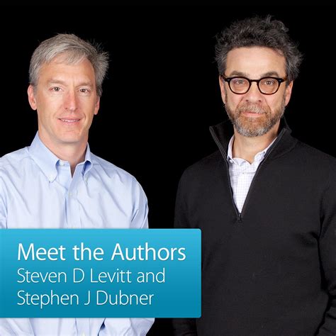 Steven D Levitt And Stephen J Dubner Meet The Author Listen Notes