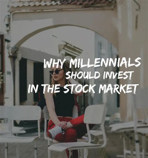 5 Reasons Why Millennials Should Invest In The Stock Market