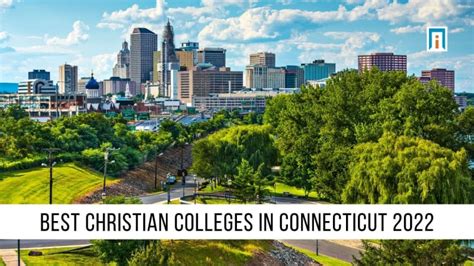 Best Christian Colleges In Connecticut 2022 Academic Influence