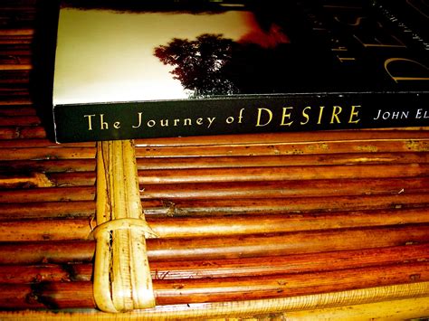 Journey Of Desire John Eldredge Currently Reading Dares Live Life