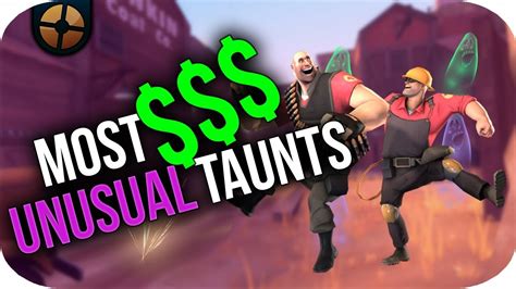 The Most Expensive Unusual Taunts In Tf2 Youtube