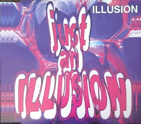 Illusion Just An Illusion 1996 Cd Discogs