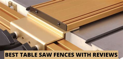 10 Best Table Saw Fences Reviews And Buyers Guide