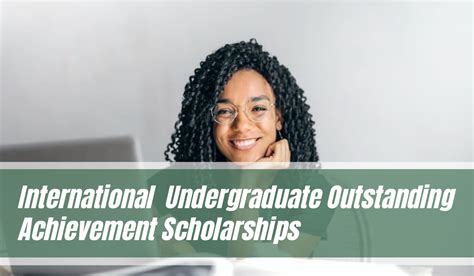 International School Undergraduate Outstanding Achievement Scholarships