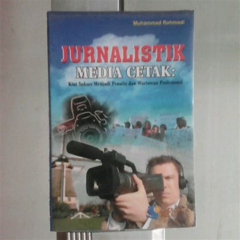 jual buku jurnalistik media cetak kiat sukses menjadi penulis dan wartawan profesional di lapak