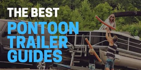 5 Best Pontoon Trailer Guides For 2023 Pontoon Authority