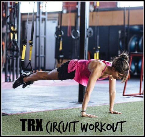 Work Your Entire Body With This Trx Circuit Routine Trx Full Body
