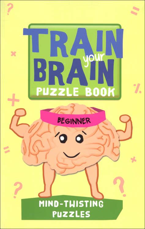 Train Your Brain Puzzle Book Beginner Mind Twisting Puzzles