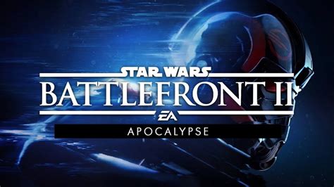 Battlefront 2 Trailer Battlefield 1 Apocalypse Style Fan Made Youtube