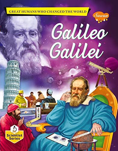 Galileo Galilei Great Humans Who Change The World Ebook