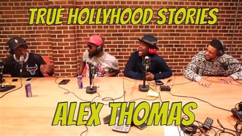 Alex Thomas True Hollyhood Stories The 85 South Show Youtube