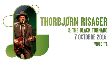 Thorbjørn Risager And The Black Tornado 01 Youtube