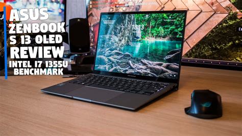 The Asus Zenbook S 13 Oled Review By Tanel Intel Core I7 1355u