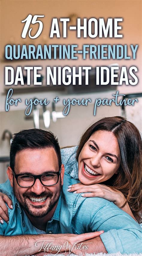 15 Quarantine Date Night Ideas For You Your Partner — Tiffany Writes Things Date Night