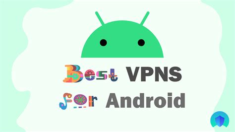 The 5 Best Vpns For Android 2021 Justprivacy