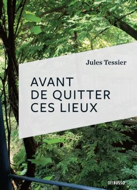 Avant De Quitter Ces Lieux Del Busso Diteur